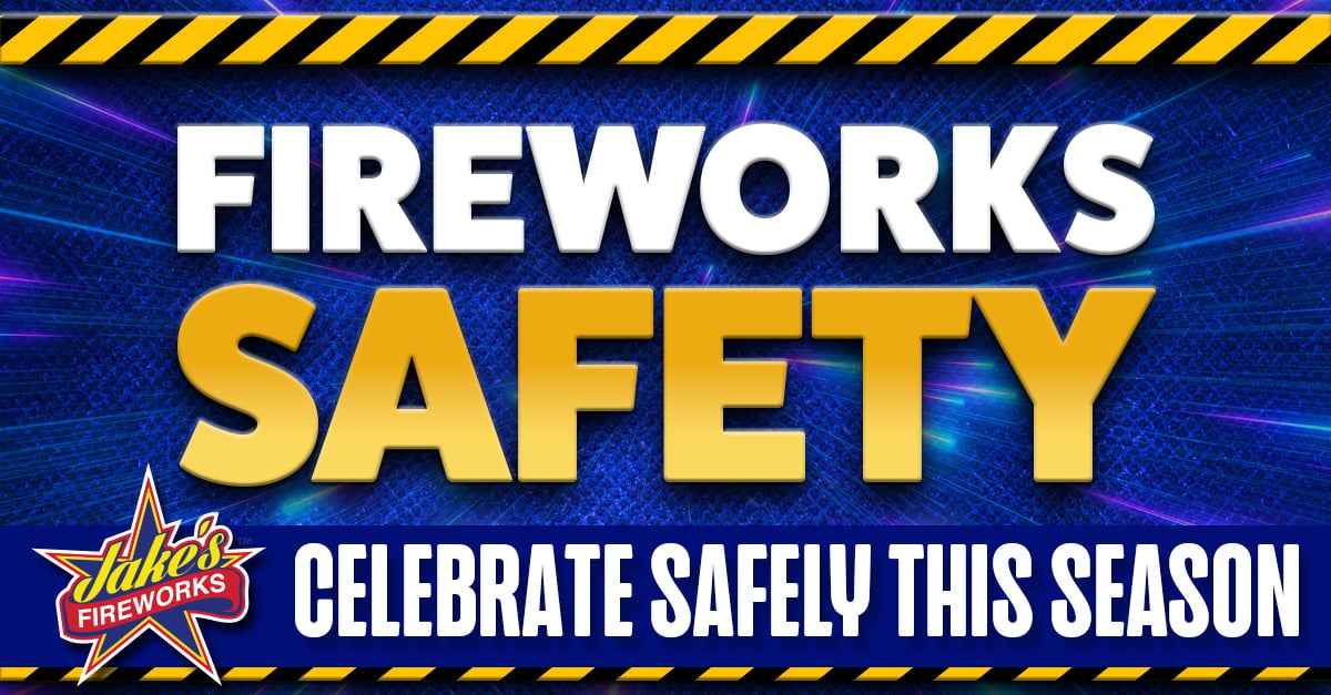 Celebrate Safely This Season - Fireworks Safety Tips
