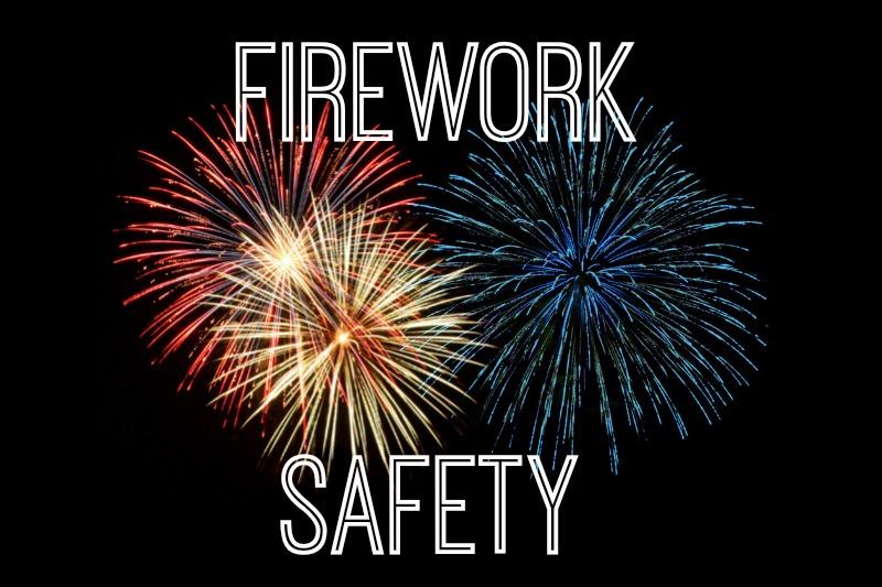 Fireworks Safety Tips For A Great 4th!!